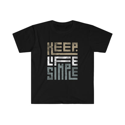 Keep Life Simple T-Shirt